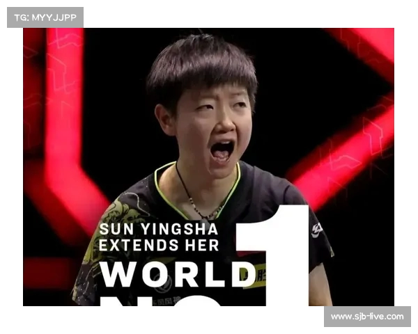 孙颖莎稳居国际乒联最新世界排名榜首引领乒坛风云